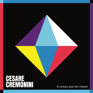 Cesare Cremonini - Il comico (sai che risate) (Radio Date: 20 Aprile 2012)